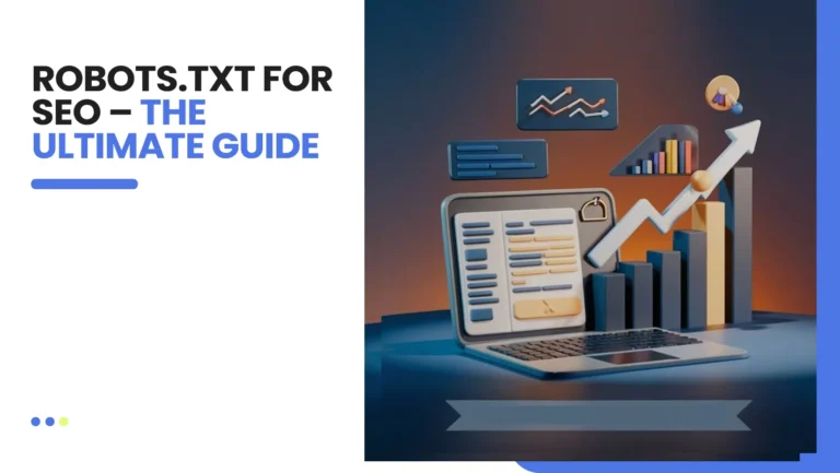 Robots.txt for SEO – The Ultimate Guide [With Examples]